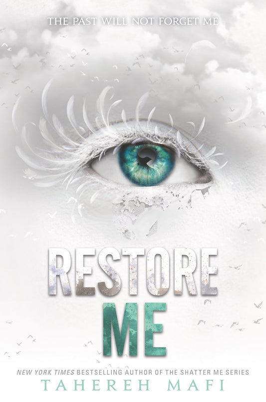 Restore Me (Shatter Me, 4) Deckle Edge