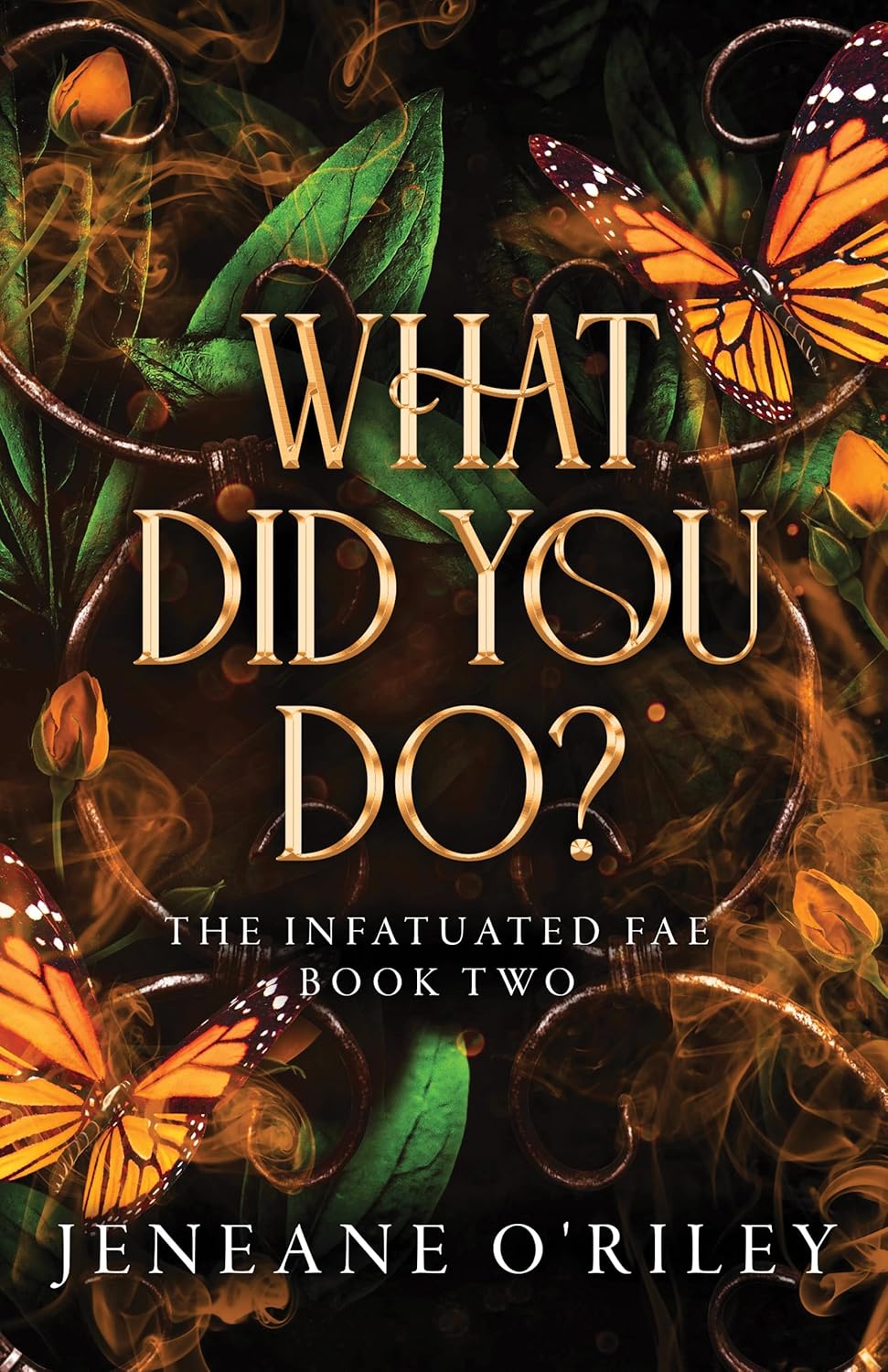 What Did You Do? (Infatuated Fae, 2)